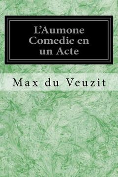 portada L'Aumone Comedie en un Acte (in French)