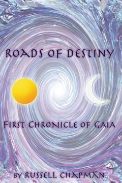 portada Roads of Destiny: First Chronicle of Gaia (en Inglés)