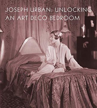 portada Joseph Urban: Unlocking an Art Deco Bedroom (en Inglés)