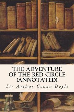 portada The Adventure of the Red Circle (annotated) (en Inglés)