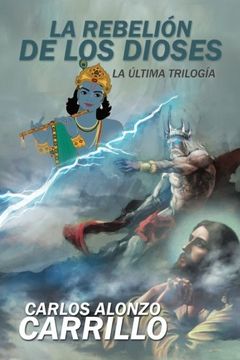 portada La Rebeli n de los Dioses: La  Ltima Trilog a