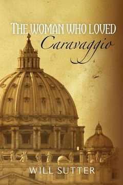 portada the woman who loved caravaggio (en Inglés)