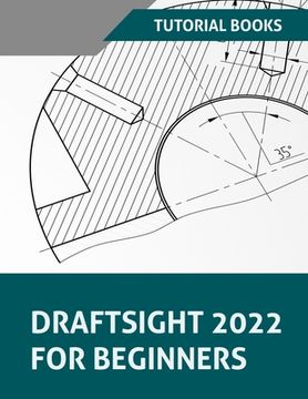 portada Draftsight 2022 For Beginners (en Inglés)
