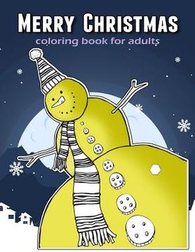 portada Merry Christmas Coloring Book For Adults: Time to Relaxation and Happy Moment Celebration in Christmas Theme to Color (en Inglés)