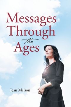 portada Messages Through the Ages (en Inglés)
