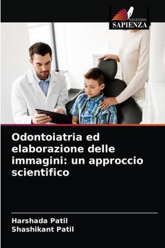portada Odontoiatria ed elaborazione delle immagini: un approccio scientifico (in Italian)
