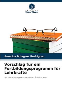 portada Vorschlag für ein Fortbildungsprogramm für Lehrkräfte (en Alemán)