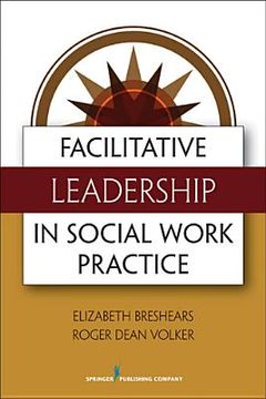 portada facilitative leadership in social work practice (en Inglés)