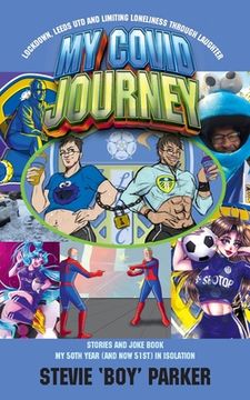 portada Something For The Weekend, Sir (SFTWS): Lockdown, Leeds (Utd) and Limiting Loneliness Through Laughter - My Covid Journey. Stories and Joke Book My 50 (en Inglés)