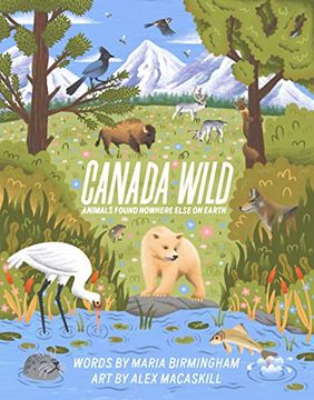 portada Canada Wild: Animals Found Nowhere Else on Earth (in English)