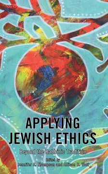 portada Applying Jewish Ethics: Beyond the Rabbinic Tradition