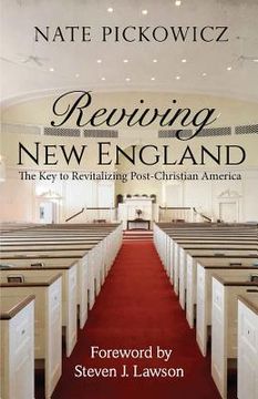 portada Reviving New England: The Key to Revitalizing Post-Christian America (in English)