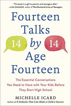 portada Fourteen Talks by age Fourteen: The Essential Conversations you Need to Have With Your Kids Before They Start High School (in English)