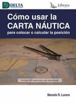 portada Como Usar la Carta Nautica Para Colocar o Calcular la Posicion (in Spanish)