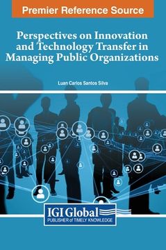 portada Perspectives on Innovation and Technology Transfer in Managing Public Organizations (en Inglés)