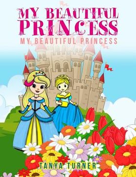 portada My Beautiful Princess: A Children's Coloring Book (en Inglés)