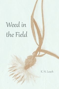 portada Weed in the Field (en Inglés)