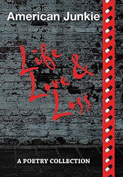 portada American Junkie "Life, Love, and Loss": A Poetry Collection (en Inglés)
