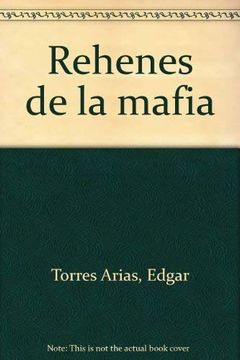portada Rehenes de la Mafia (in Spanish)