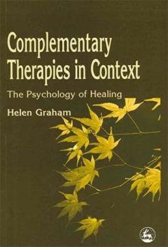 portada Complementary Therapies in Context: The Psychology of Healing (in English)