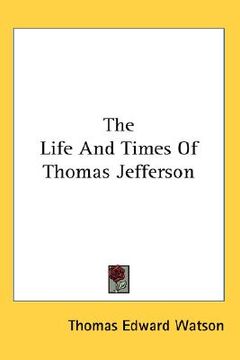 portada the life and times of thomas jefferson (in English)