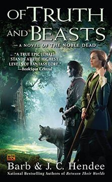 portada Of Truth and Beasts: A Novel of the Noble Dead (en Inglés)