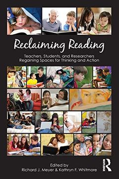 portada Reclaiming Reading: Teachers, Students, and Researchers Regaining Spaces for Thinking and Action (en Inglés)