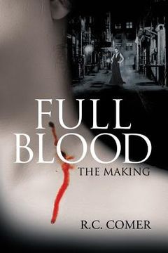 portada Full Blood: The Making (en Inglés)