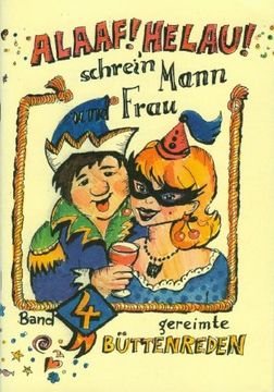 portada Alaaf! Helau! Schrein Mann und Frau: Gereimte Büttenreden (en Alemán)