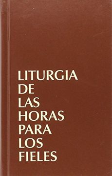 portada Liturgia de las Horas Latinoamericana Para los Fieles (in Spanish)
