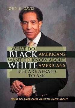 portada what do black americans want to know about white americans but are afraid to ask