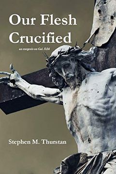 portada Our Flesh Crucified