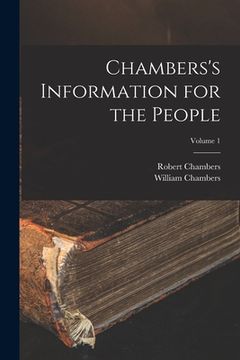 portada Chambers's Information for the People; Volume 1 (in English)