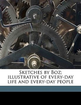 portada sketches by boz; illustrative of every-day life and every-day people (en Inglés)