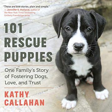 portada 101 Rescue Puppies: One Family's Story of Fostering Dogs, Love, and Trust (en Inglés)