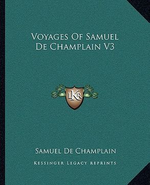 portada voyages of samuel de champlain v3 (in English)