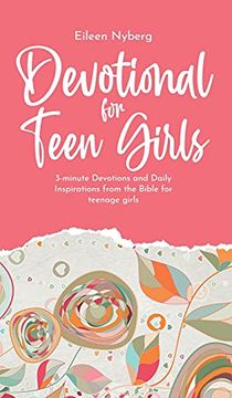 portada Devotional for Teen Girls: 3-Minute Devotions and Daily Inspirations From the Bible for Teenage Girls 