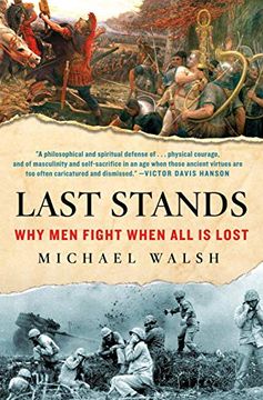 portada Last Stands: Why men Fight When all is Lost (in English)