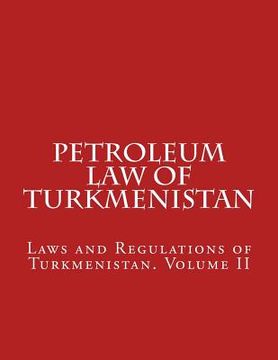 portada Petroleum Law of Turkmenistan (en Inglés)