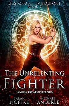 portada The Unrelenting Fighter: 7 (Unstoppable liv Beaufont) (in English)