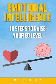 portada Emotional Intelligence: 10 steps to raise your EQ level (en Inglés)