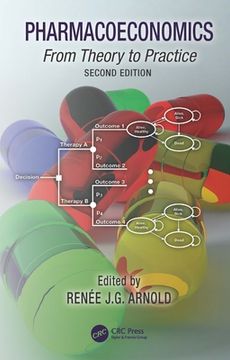 Pharmacoeconomics: From Theory to Practice (en Inglés)