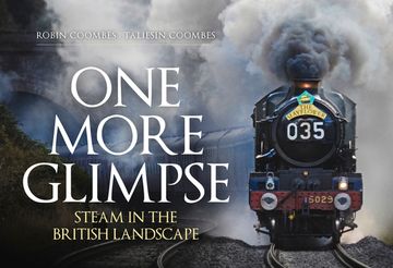 portada One More Glimpse: Steam in the British Landscape (en Inglés)