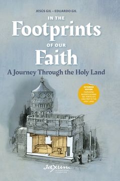 portada In the Footprints of Our Faith: A Journey Through the Holy Land (Extended Edition) (en Inglés)