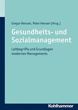 portada Gesundheits- Und Sozialmanagement: Leitbegriffe Und Grundlagen Modernen Managements (en Alemán)