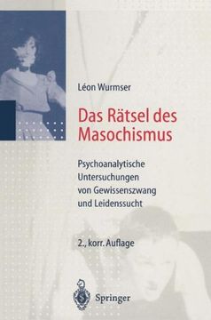 portada Das Rätsel des Masochismus: Psychoanalytische Untersuchungen von Gewissenszwang und Leidenssucht