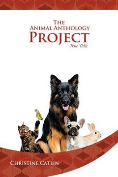 portada the animal anthology project: true tails (in English)