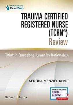 portada Trauma Certified Registered Nurse (Tcrn®) Review: Think in Questions, Learn by Rationales (in English)