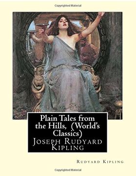 portada Plain Tales from the Hills, By Rudyard Kipling (World's Classics): Joseph Rudyard Kipling