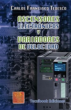 portada Ascensores Electronicos y Variadores de Velocidad (in Spanish)